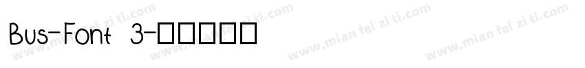Bus-Font 3字体转换